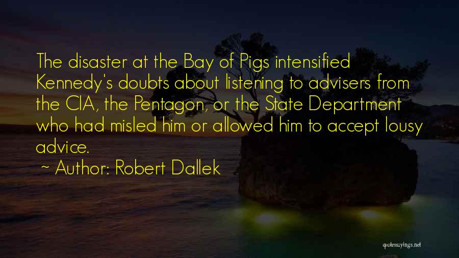 At Bay Quotes By Robert Dallek