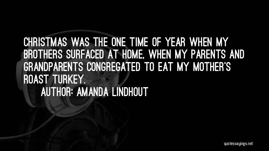 At Christmas Time Quotes By Amanda Lindhout