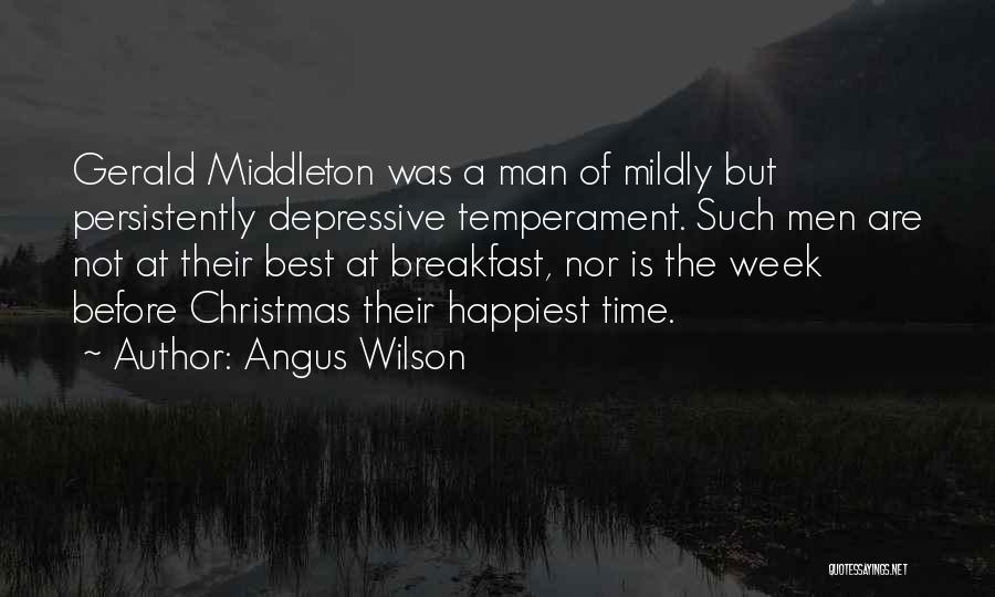 At Christmas Time Quotes By Angus Wilson