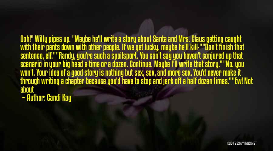 At Christmas Time Quotes By Candi Kay