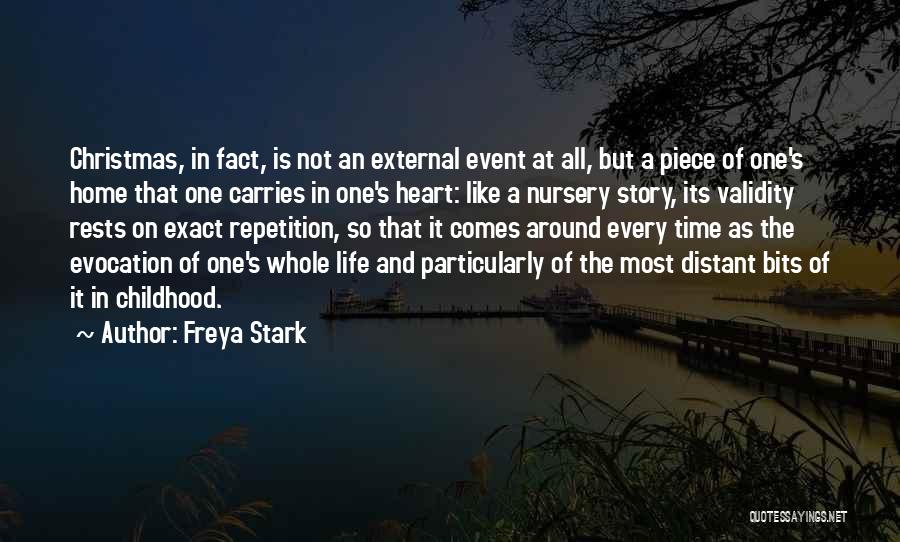 At Christmas Time Quotes By Freya Stark
