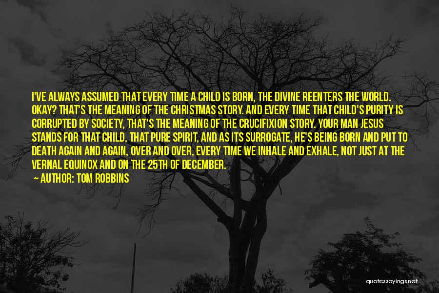 At Christmas Time Quotes By Tom Robbins