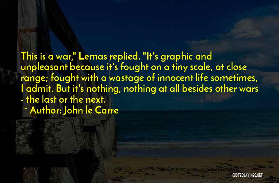 At Close Range Quotes By John Le Carre