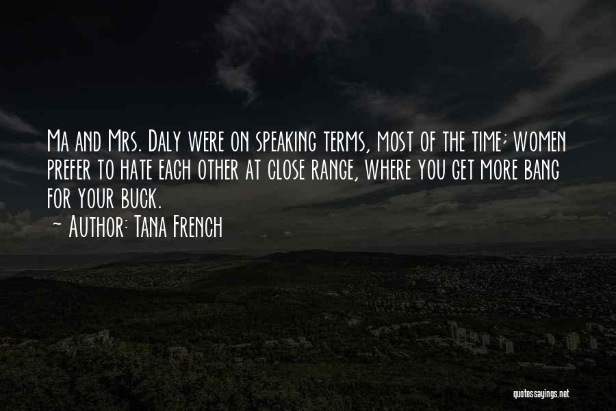 At Close Range Quotes By Tana French