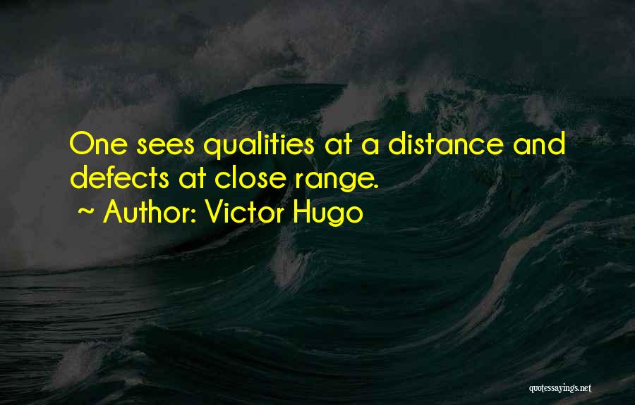 At Close Range Quotes By Victor Hugo