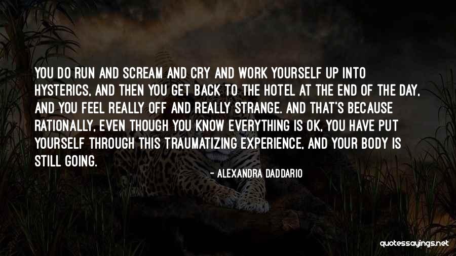 At Day's End Quotes By Alexandra Daddario