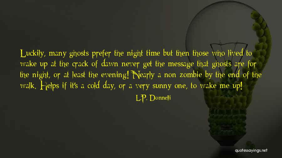 At Day's End Quotes By L.P. Donnelli