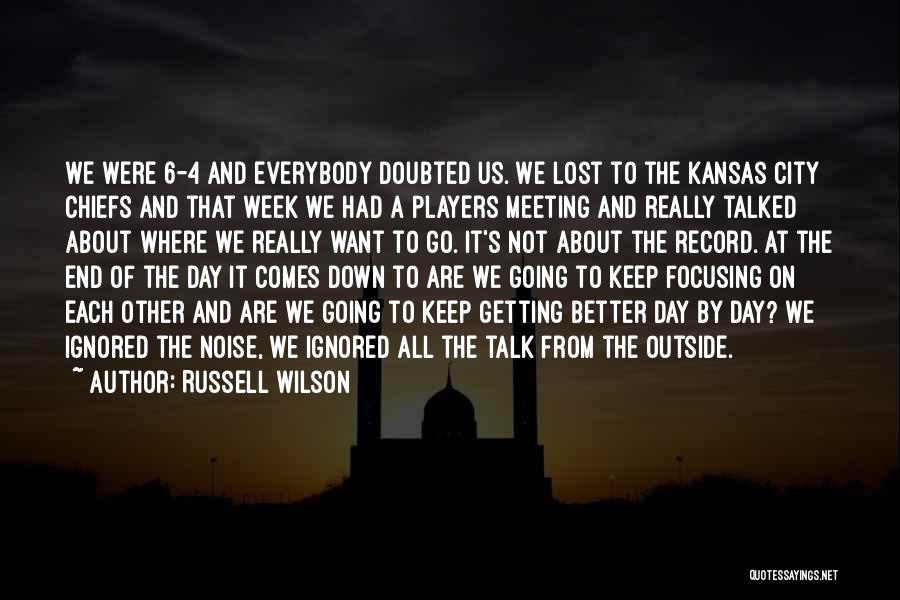 At Day's End Quotes By Russell Wilson