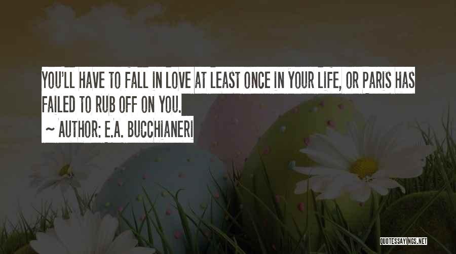 At First Sight Quotes By E.A. Bucchianeri