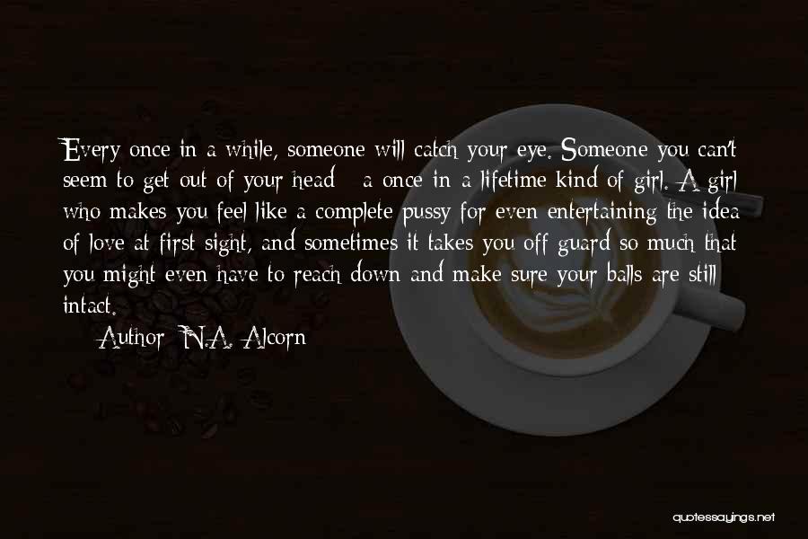 At First Sight Quotes By N.A. Alcorn