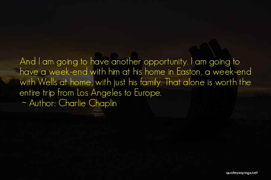 At Home Alone Quotes By Charlie Chaplin