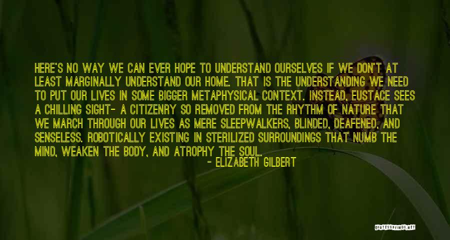 At Home Chilling Quotes By Elizabeth Gilbert