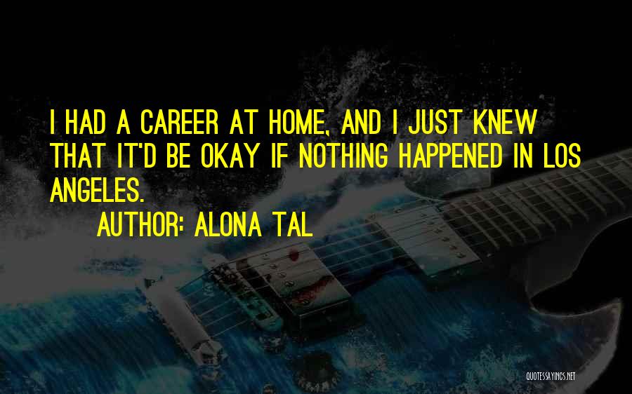 At Home Quotes By Alona Tal