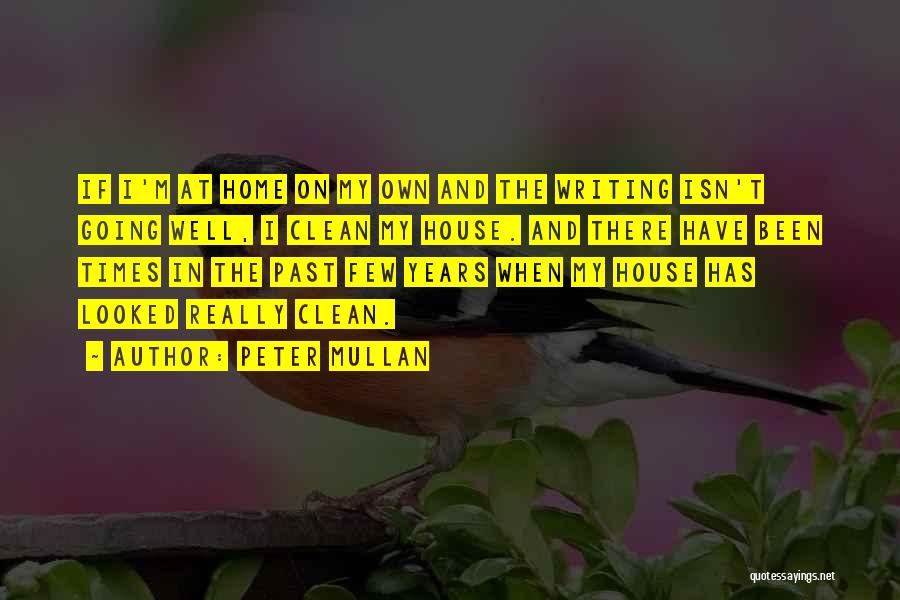 At Home Quotes By Peter Mullan