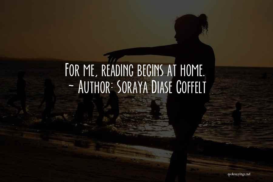 At Home Quotes By Soraya Diase Coffelt