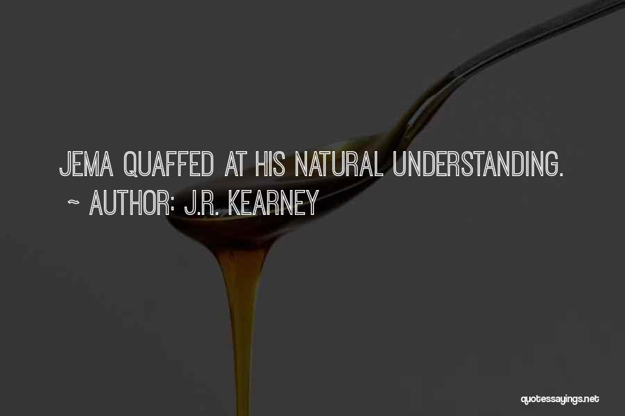 At Kearney Quotes By J.R. Kearney