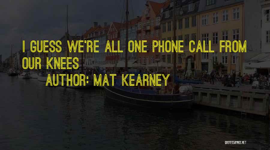 At Kearney Quotes By Mat Kearney