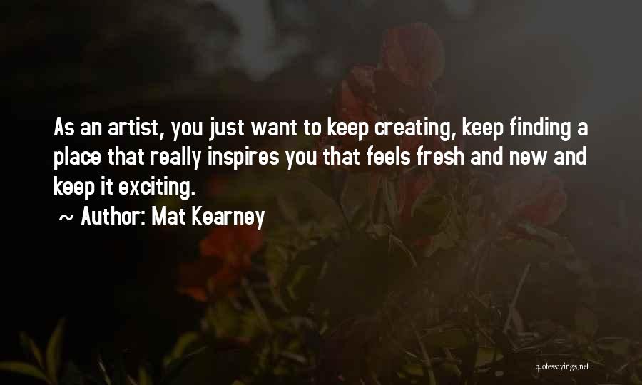 At Kearney Quotes By Mat Kearney