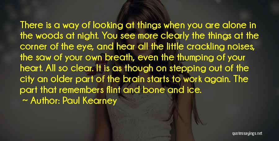 At Kearney Quotes By Paul Kearney