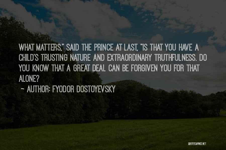 At Last Alone Quotes By Fyodor Dostoyevsky