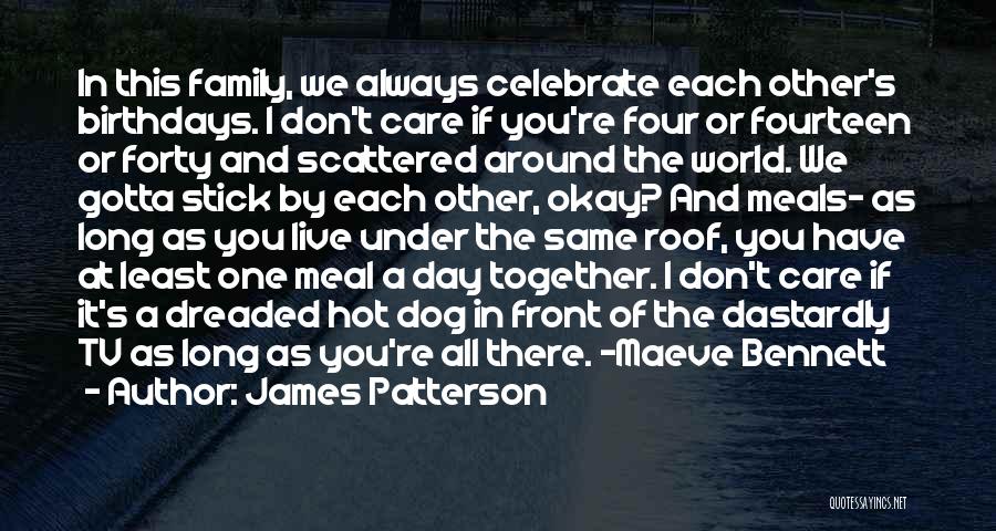 At Least I Care Quotes By James Patterson