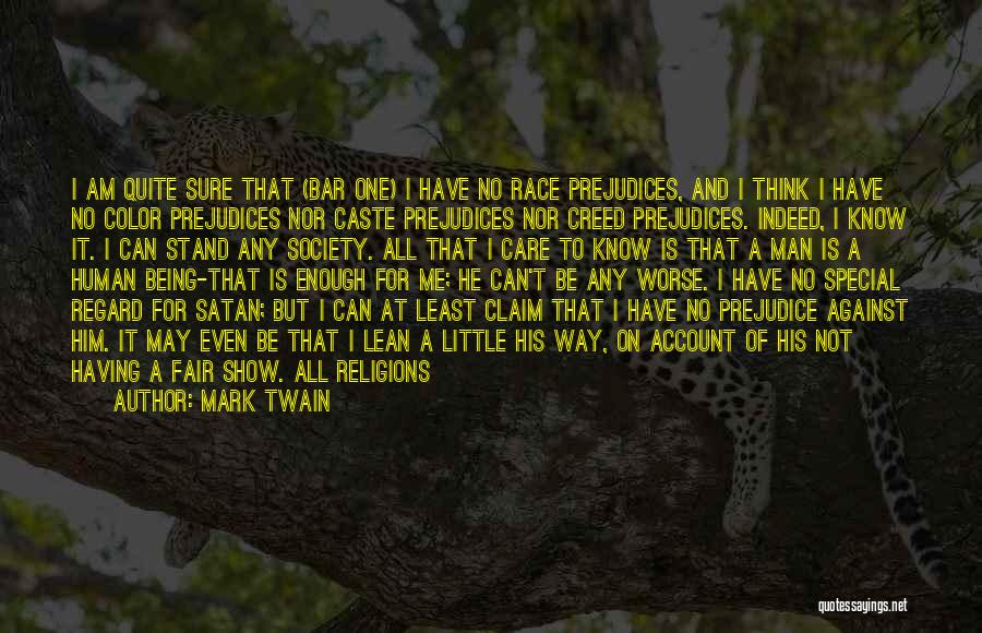 At Least I Care Quotes By Mark Twain