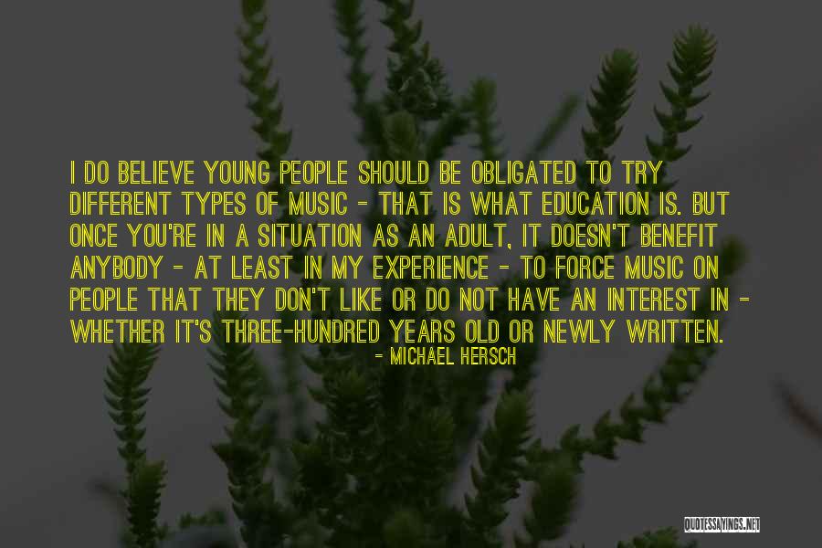 At Least I Have My Music Quotes By Michael Hersch At Least I Have My Music Quotes By Michael Hersch