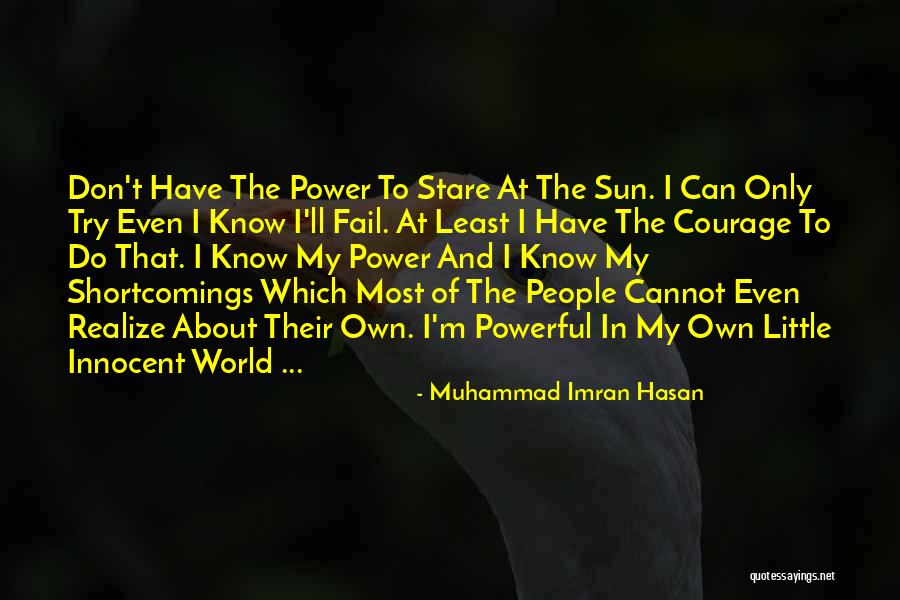 At Least I Know The Truth Quotes By Muhammad Imran Hasan