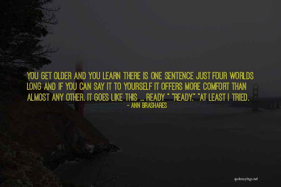 At Least I Tried Quotes By Ann Brashares At Least I Tried Quotes By Ann Brashares