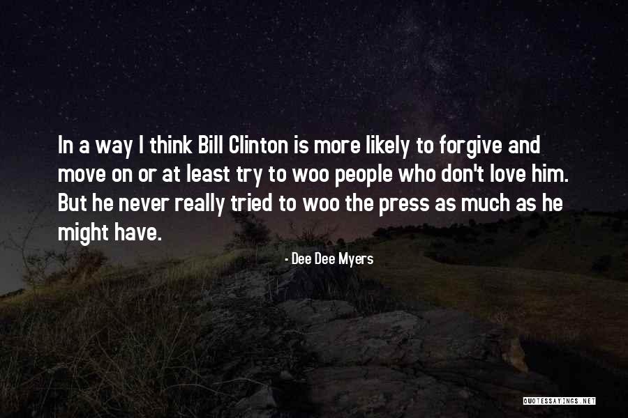 At Least I Tried Quotes By Dee Dee Myers At Least I Tried Quotes By Dee Dee Myers