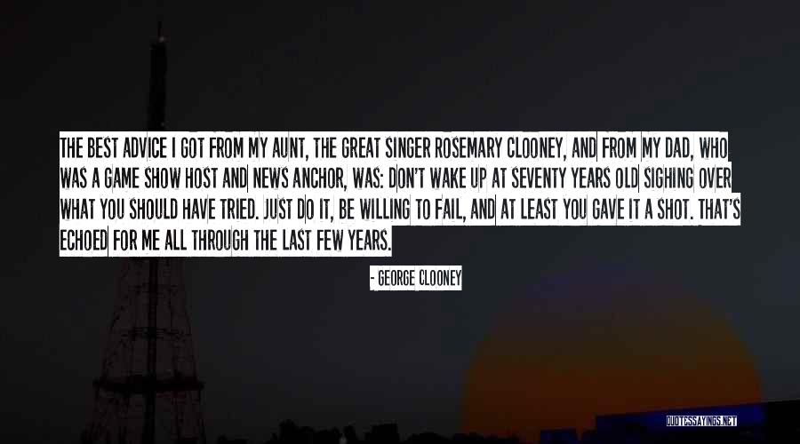 At Least I Tried Quotes By George Clooney At Least I Tried Quotes By George Clooney