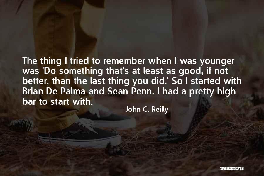 At Least I Tried Quotes By John C. Reilly At Least I Tried Quotes By John C. Reilly
