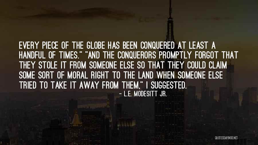 At Least I Tried Quotes By L.E. Modesitt Jr. At Least I Tried Quotes By L.E. Modesitt Jr.