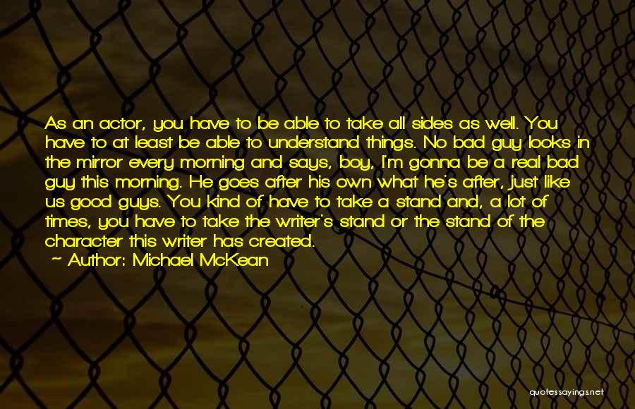 At Least I'm Real Quotes By Michael McKean