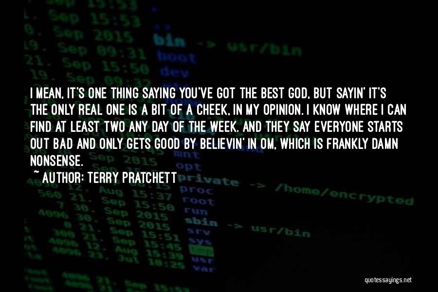 At Least I'm Real Quotes By Terry Pratchett