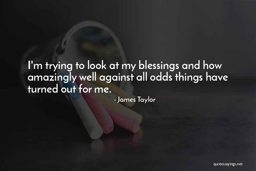 At Odds Quotes By James Taylor At Odds Quotes By James Taylor