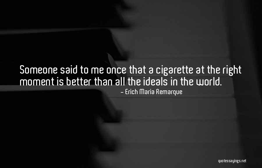 At Once Quotes By Erich Maria Remarque At Once Quotes By Erich Maria Remarque