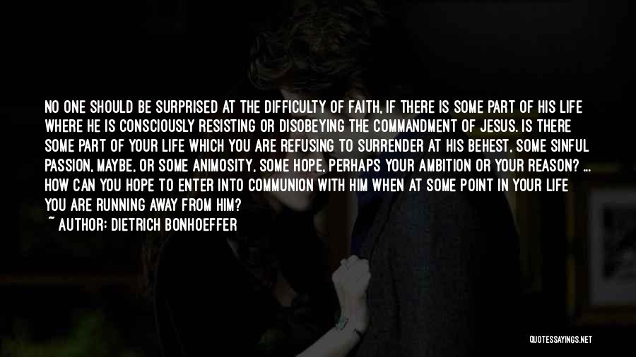 At One Point Quotes By Dietrich Bonhoeffer