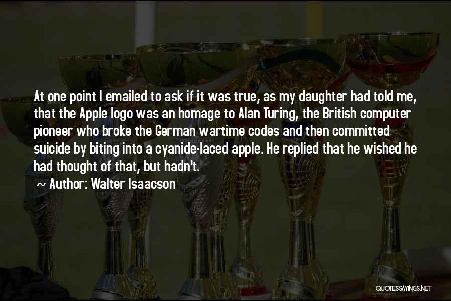 At One Point Quotes By Walter Isaacson