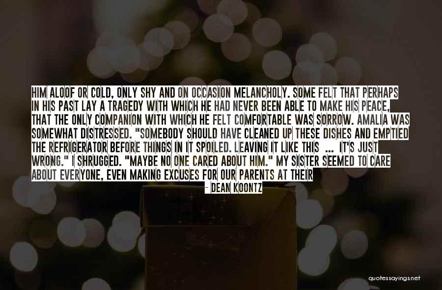 At Peace With Everyone Quotes By Dean Koontz At Peace With Everyone Quotes By Dean Koontz