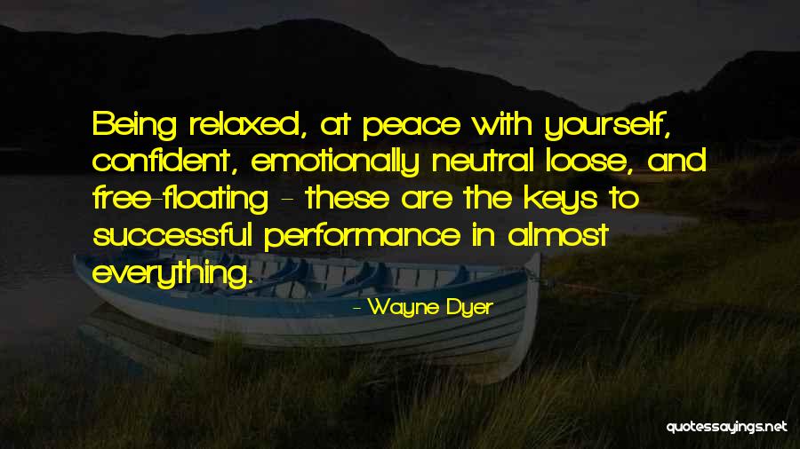 At Peace With Everything Quotes By Wayne Dyer At Peace With Everything Quotes By Wayne Dyer