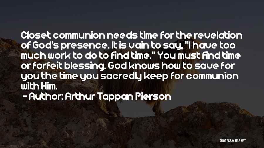 At Pierson Quotes By Arthur Tappan Pierson