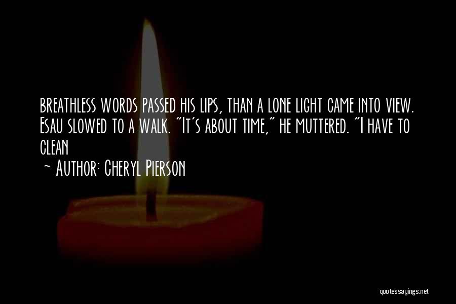 At Pierson Quotes By Cheryl Pierson