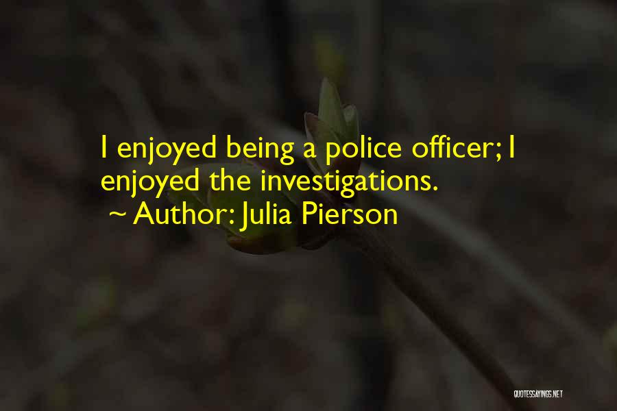 At Pierson Quotes By Julia Pierson