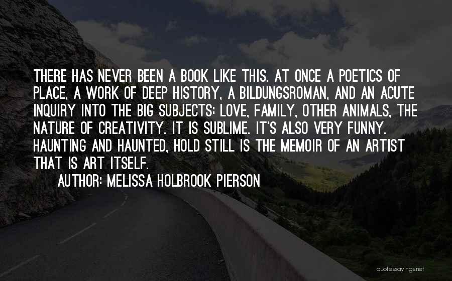 At Pierson Quotes By Melissa Holbrook Pierson