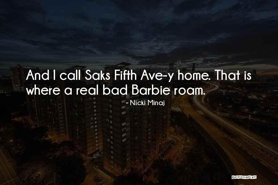 At Saks Quotes By Nicki Minaj At Saks Quotes By Nicki Minaj