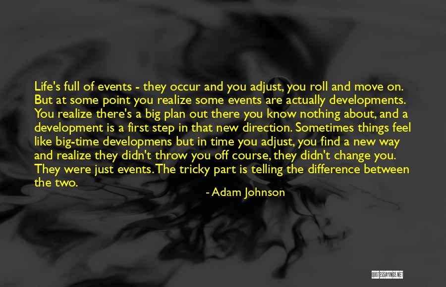 At Some Point In Life Quotes By Adam Johnson At Some Point In Life Quotes By Adam Johnson