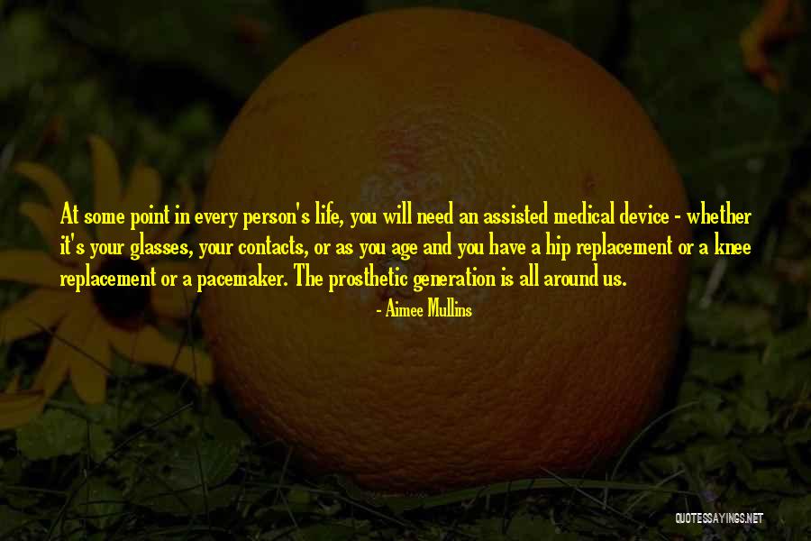 At Some Point In Life Quotes By Aimee Mullins At Some Point In Life Quotes By Aimee Mullins