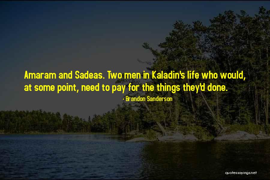 At Some Point In Life Quotes By Brandon Sanderson At Some Point In Life Quotes By Brandon Sanderson