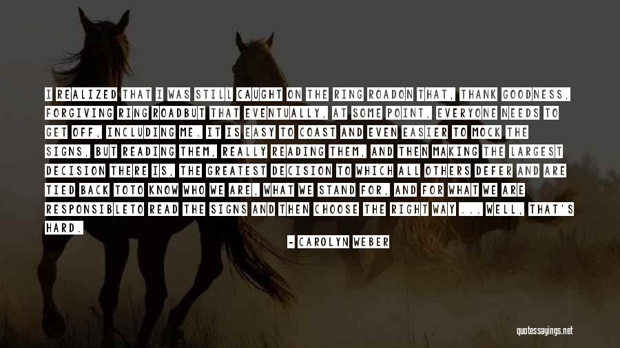 At Some Point In Life Quotes By Carolyn Weber At Some Point In Life Quotes By Carolyn Weber